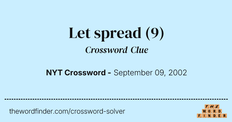 Let spread crossword clue image