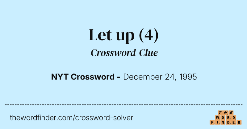Let up crossword clue image