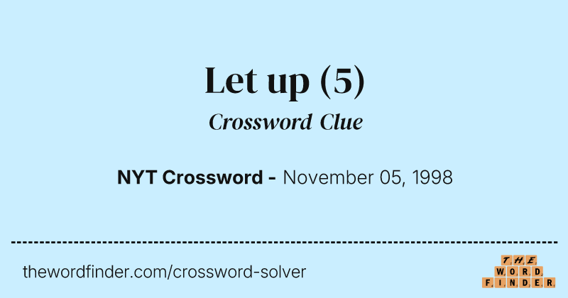 Let up crossword clue image