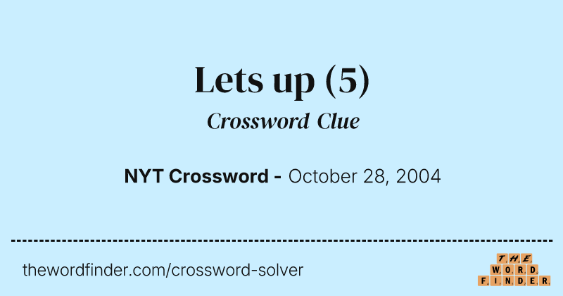 Lets up crossword clue image