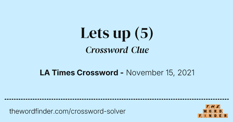 Lets up crossword clue image