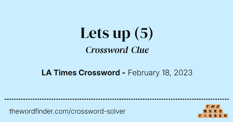 Lets up crossword clue image