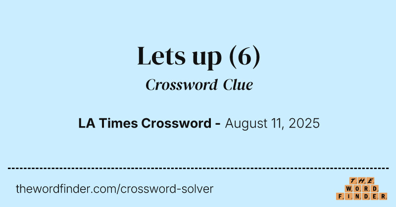 Lets up crossword clue image