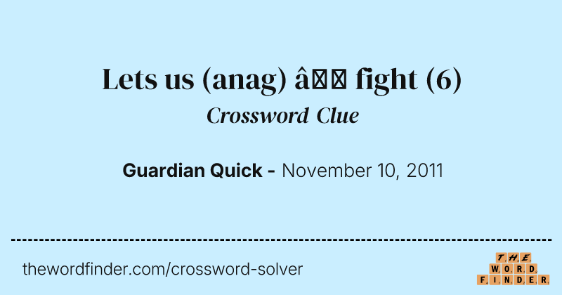 Lets us (anag) — fight crossword clue image