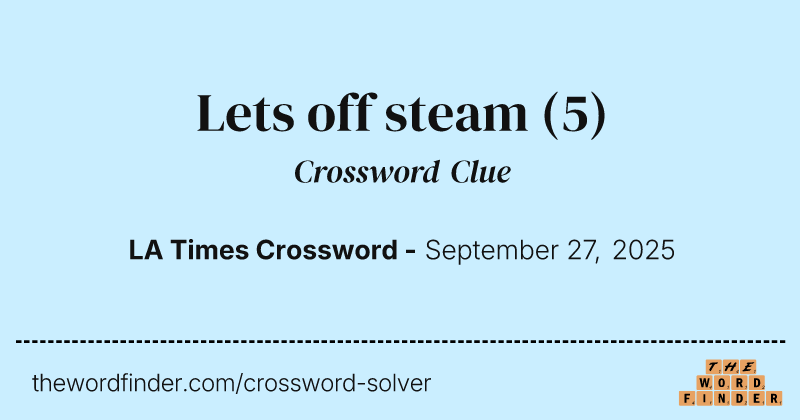 Lets off steam crossword clue image