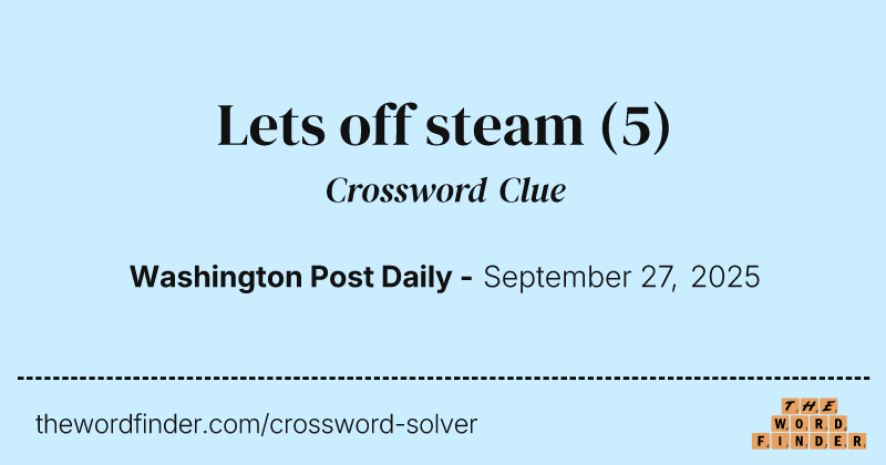 Lets off steam crossword clue image