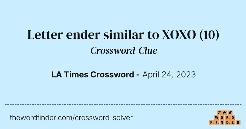 Letter ender similar to XOXO crossword clue image