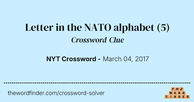 Letter in the NATO alphabet crossword clue image