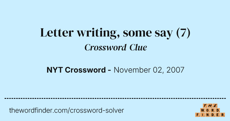 Letter writing, some say crossword clue image