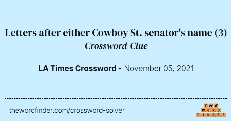 Letters after either Cowboy St. senator's name crossword clue image
