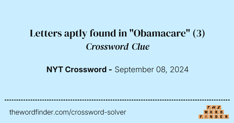 Letters aptly found in "Obamacare" crossword clue image