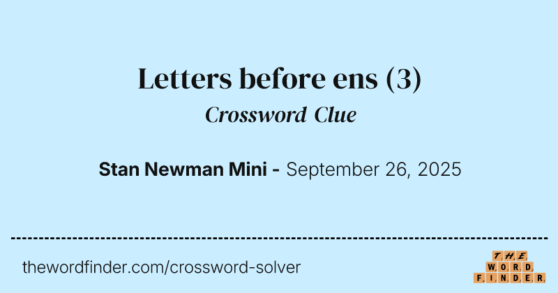 Letters before ens crossword clue image