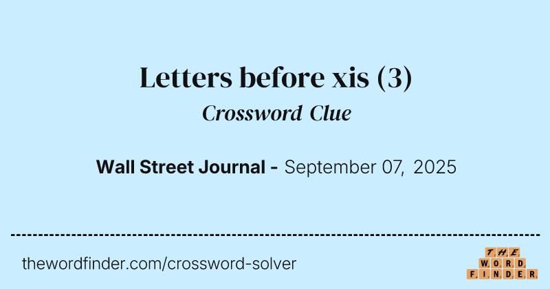 Letters before xis crossword clue image
