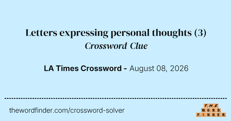 Letters expressing personal thoughts crossword clue image