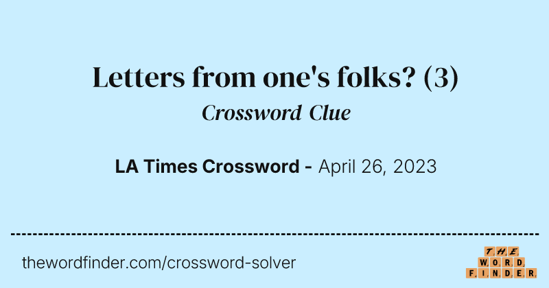 Letters from one's folks? crossword clue image