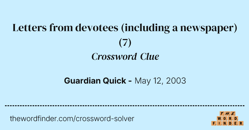 Letters from devotees (including a newspaper) crossword clue image