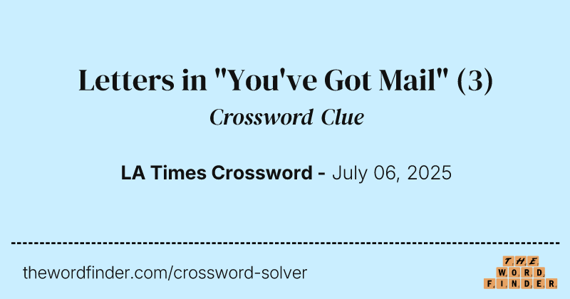 Letters in "You've Got Mail" crossword clue image