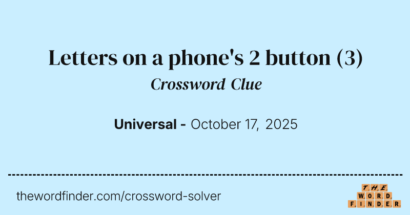 Letters on a phone's 2 button crossword clue image