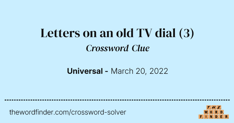 Letters on an old TV dial crossword clue image