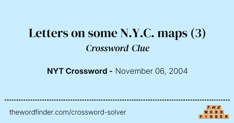Letters on some N.Y.C. maps crossword clue image