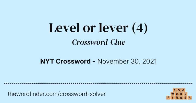 Level or lever crossword clue image