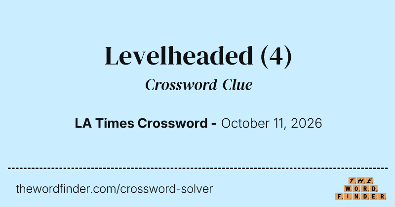 Levelheaded crossword clue image