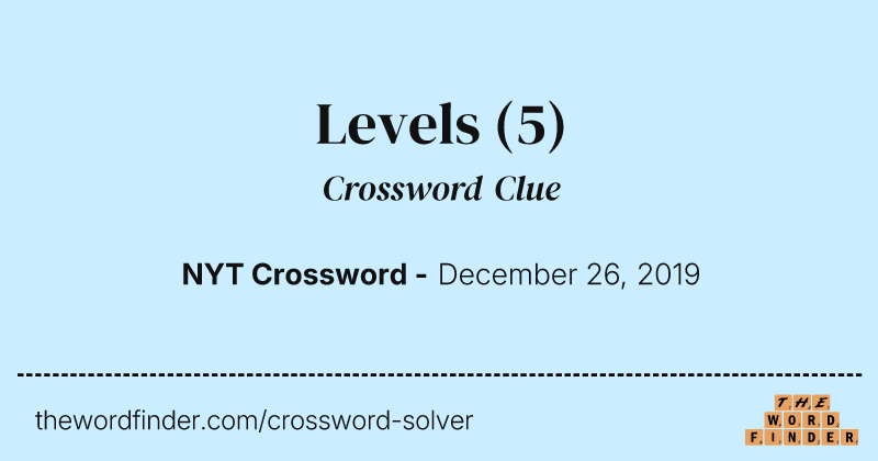 Levels crossword clue image