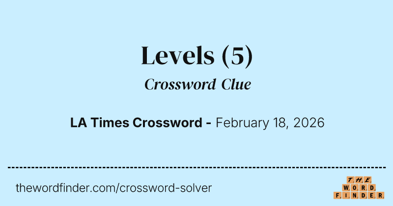 Levels crossword clue image