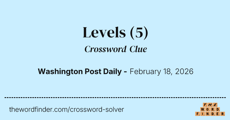 Levels crossword clue image