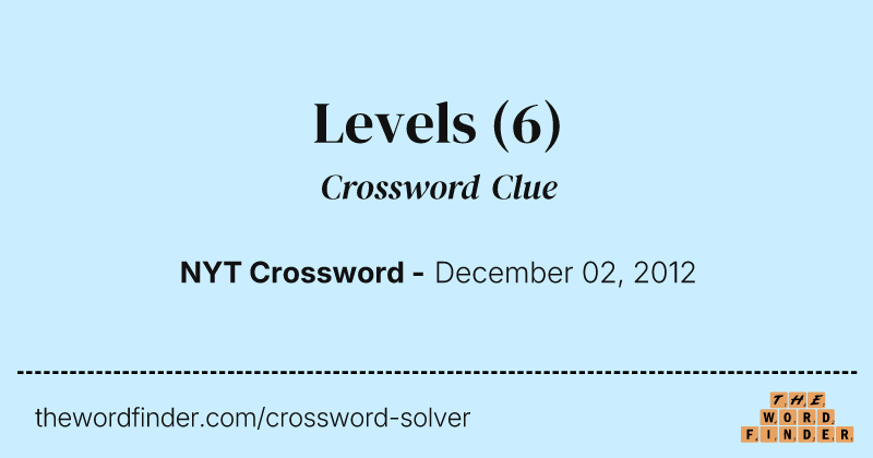 Levels crossword clue image