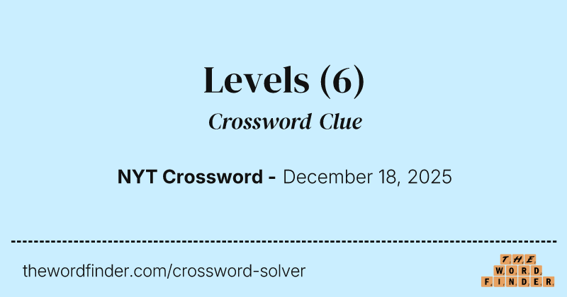 Levels crossword clue image