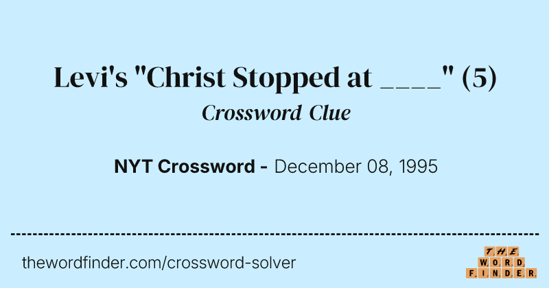 Levi's "Christ Stopped at ____" crossword clue image