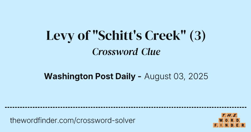Levy of "Schitt's Creek" crossword clue image