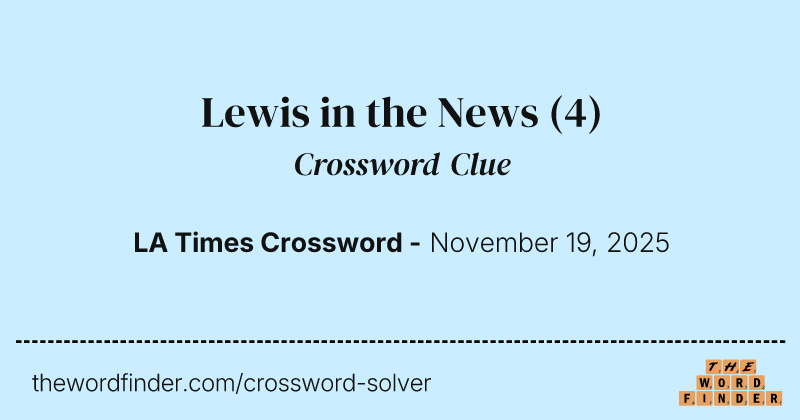 Lewis in the News crossword clue image