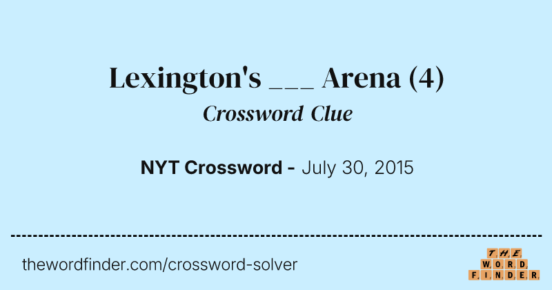 Lexington's ___ Arena crossword clue image