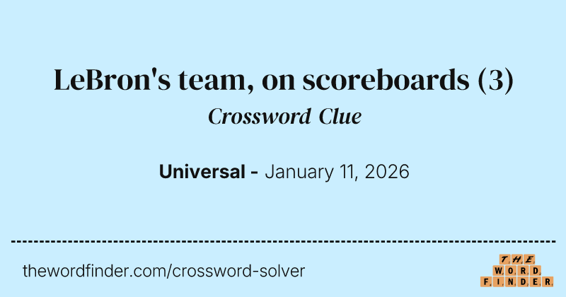 LeBron's team, on scoreboards crossword clue image