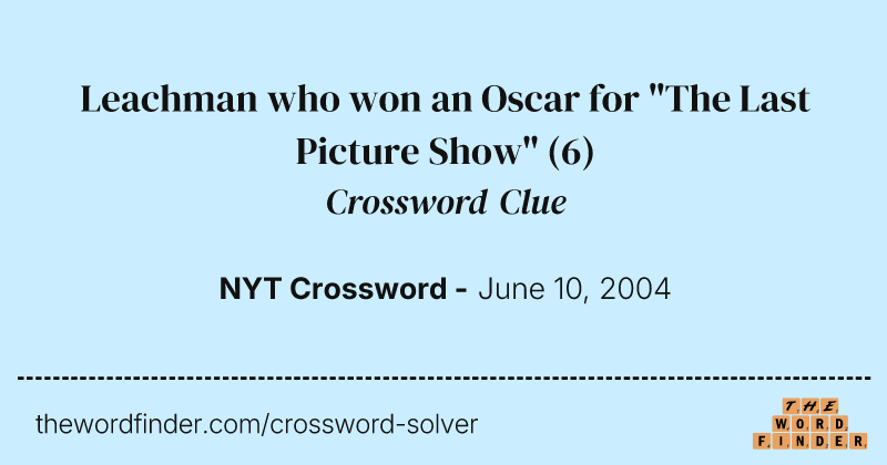 Leachman who won an Oscar for "The Last Picture Show" crossword clue image