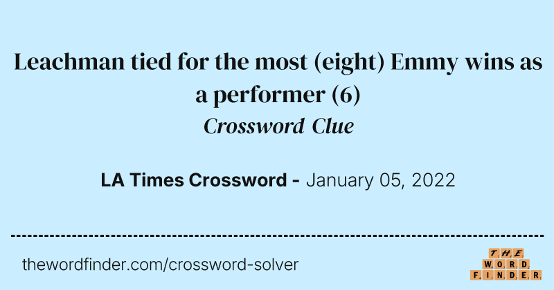 Leachman tied for the most (eight) Emmy wins as a performer crossword clue image