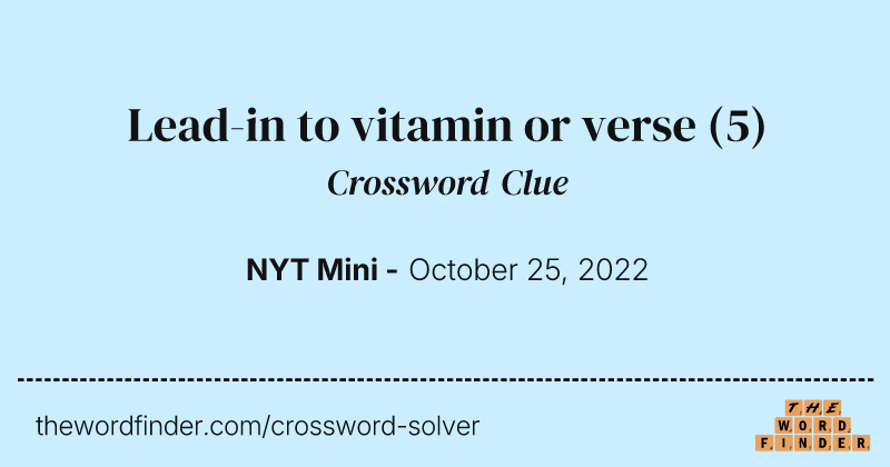 Lead-in to vitamin or verse crossword clue image