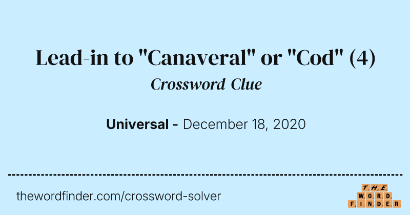 Lead-in to "Canaveral" or "Cod" crossword clue image