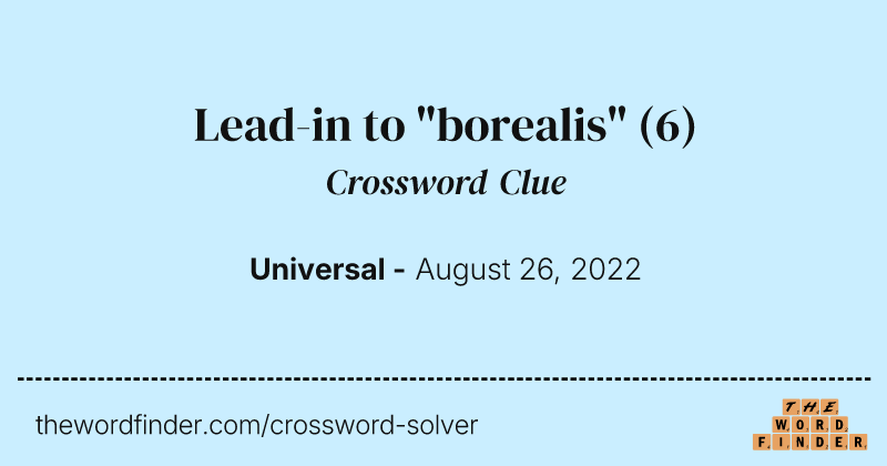 Lead-in to "borealis" crossword clue image