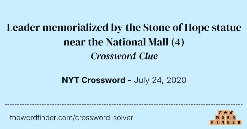 Leader memorialized by the Stone of Hope statue near the National Mall crossword clue image