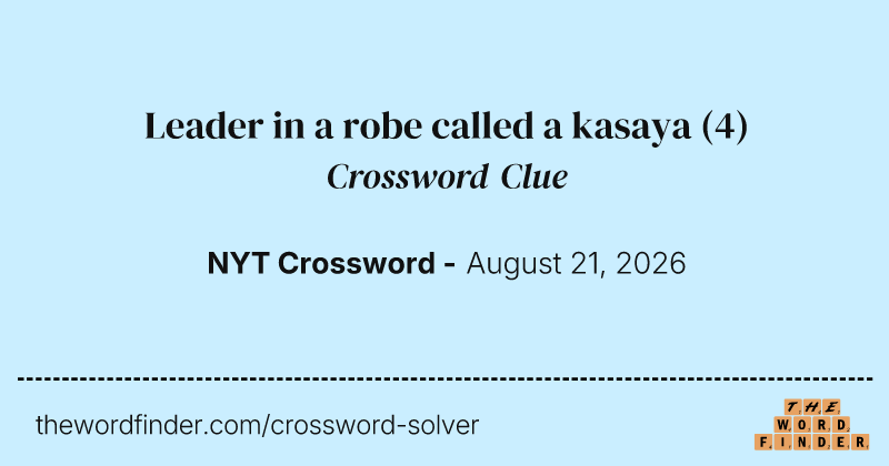 Leader in a robe called a kasaya crossword clue image