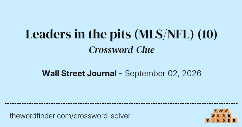 Leaders in the pits (MLS/NFL) crossword clue image