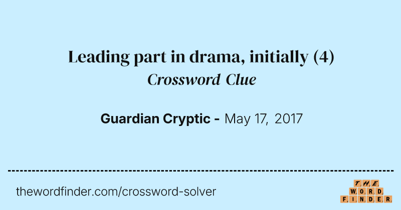 Leading part in drama, initially crossword clue image