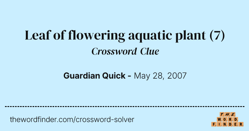 Leaf of flowering aquatic plant crossword clue image