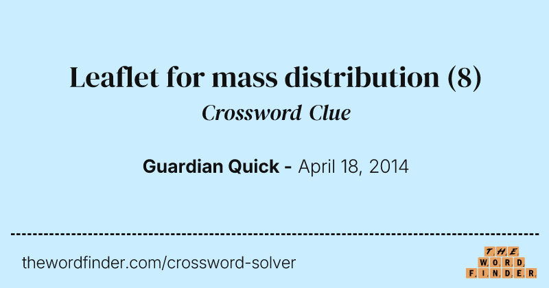 Leaflet for mass distribution crossword clue image