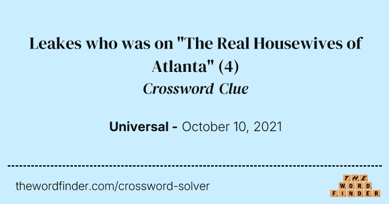 Leakes who was on "The Real Housewives of Atlanta" crossword clue image