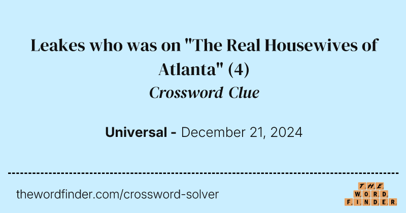 Leakes who was on "The Real Housewives of Atlanta" crossword clue image