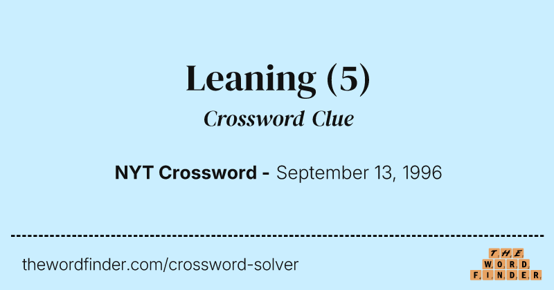 Leaning crossword clue image